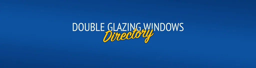 Find Double Glazing Installers of Energy Efficient Windows and Doors Near Me. Search Top Quality Suppliers in the UK Fenestration Industry